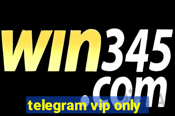 telegram vip only